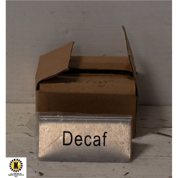 LOT OF 12 NEW OMCAN 3" STAINLESS STEEL DECAF SIGNS