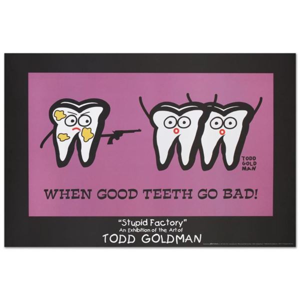 Todd Goldman "When Good Teeth Go Bad" Print Poster on Paper