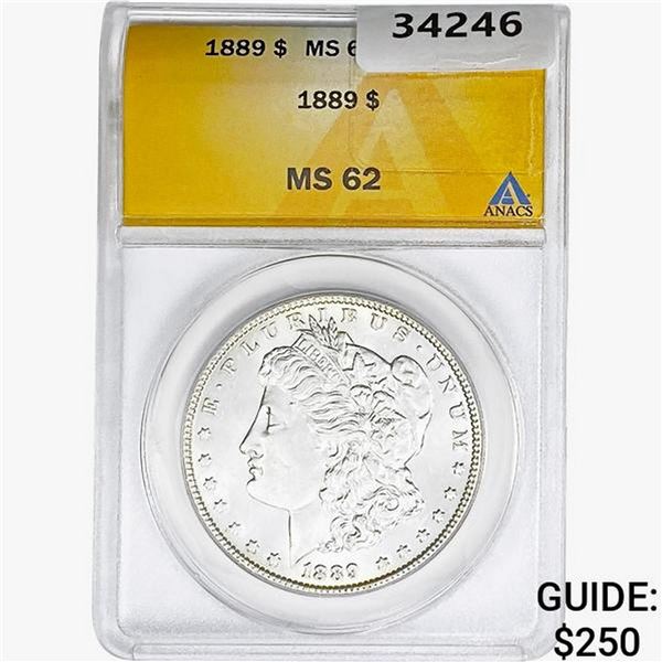 1889 Morgan Silver Dollar ANACS MS62