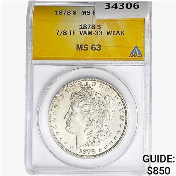 1878 7/8TF Morgan Silver Dollar ANACS MS63 VAM-SS Weak