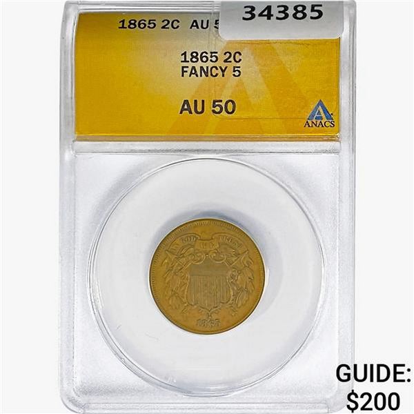 1865 Two Cent Piece ANACS AU50 Fancy 5