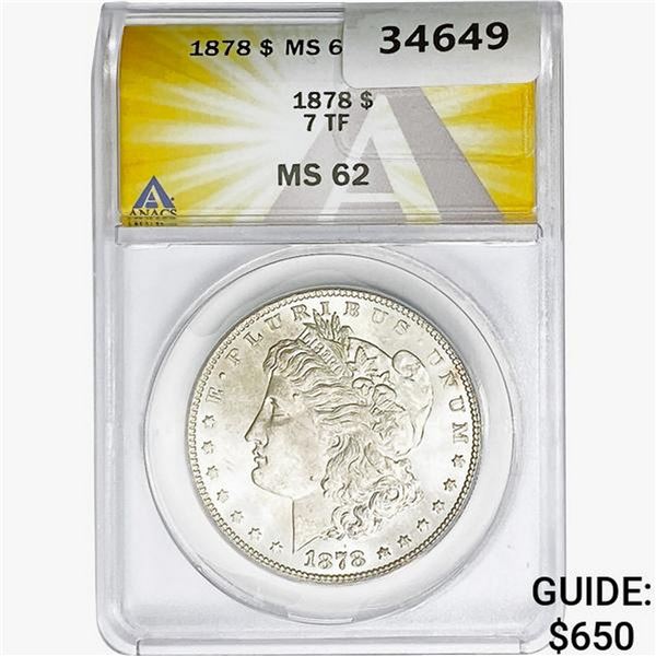 1878 Morgan Silver Dollar ANACS MS62