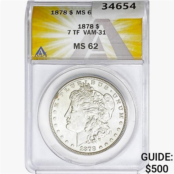 1878 Morgan Silver Dollar ANACS MS62 VAM-31