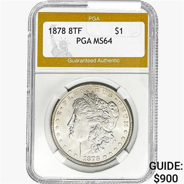 1878 8TF Morgan Silver Dollar PGA MS64