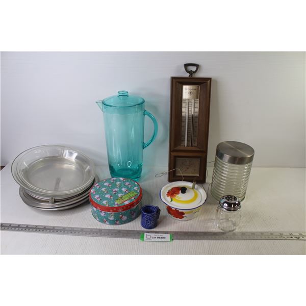 Thermometer - Glass Cannister w/Lid Plastic Pitcher w/Lid - Metal Dish w/Lid - Pie Plates & Pans - M