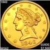 Image 1 : 1843 $5 Gold Half Eagle UNCIRCULATED