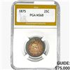 Image 1 : 1875 Seated Liberty Quarter PGA MS68