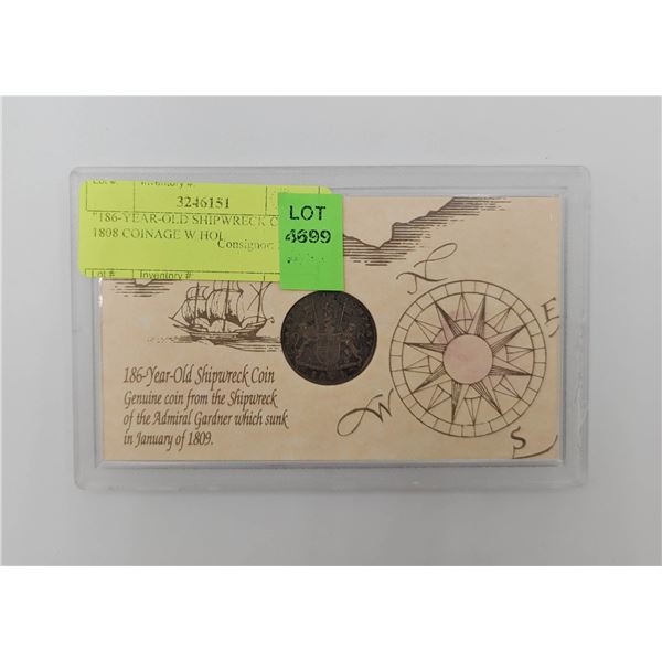 "186-YEAR-OLD SHIPWRECK COIN" 1808 COINAGE W HOL