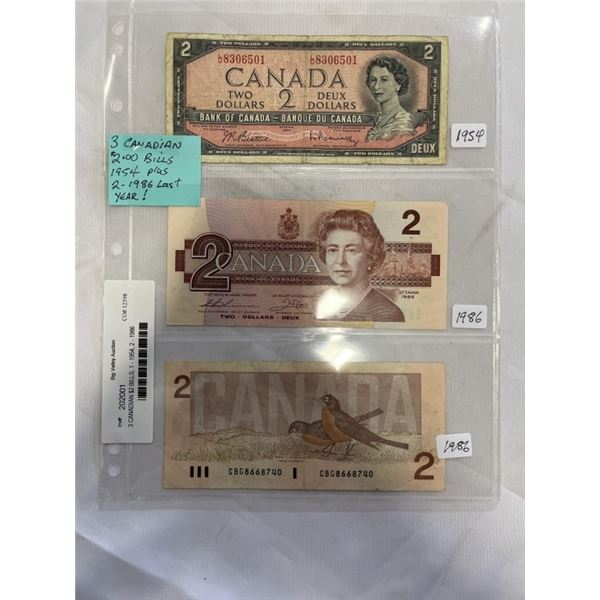 3 CANADIAN $2 BILLS; 1 - 1954, 2 - 1986