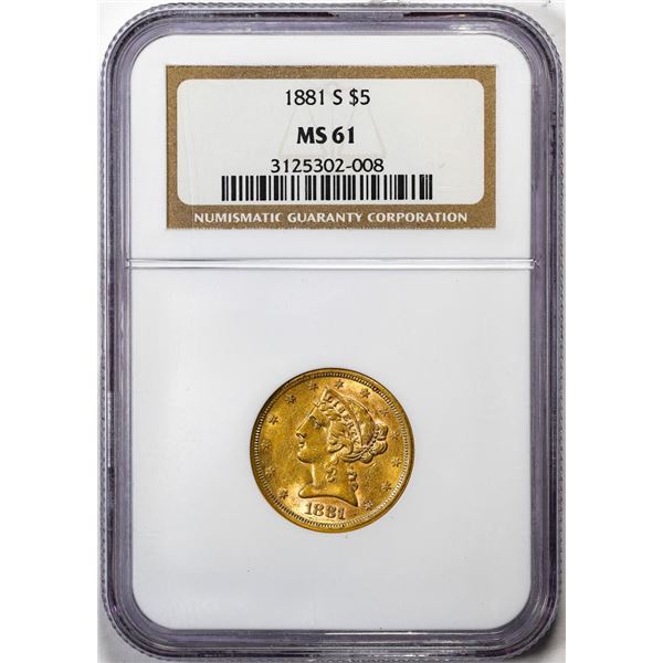 1881-S $5 Liberty Head Half Eagle Gold Coin NGC MS61