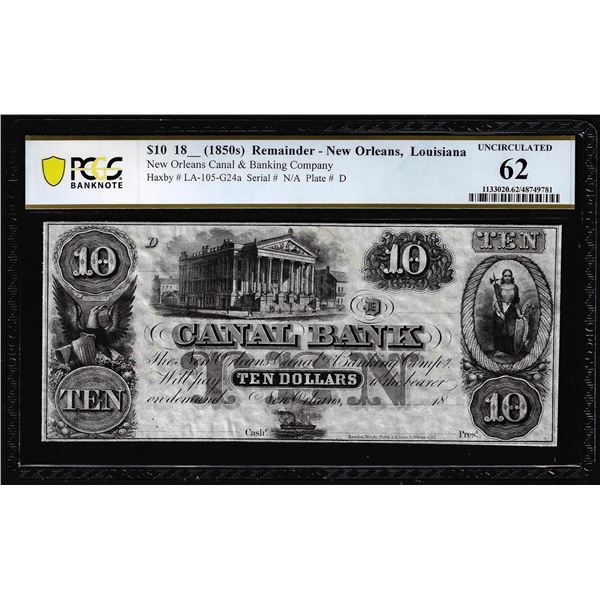 1850's $10 Canal Bank of New Orleans, LA Remainder Obsolete Note PCGS Uncirculated 62