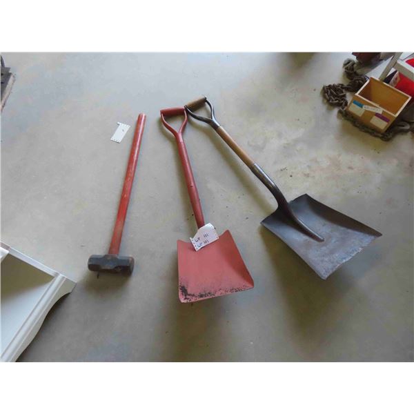 2 Shovels , Sledge Hammer 