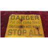 Image 2 : Vintage Danger Stop All Forest Fires Metal Embossed Sign 19 1/2'' x 9 1/2'' 