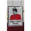 Image 1 : Red Coat Trail Metal Highway Sign 17 1/2'' x 23 1/2'' 