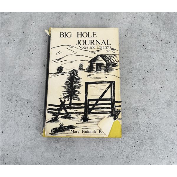 Big Hole Journal Notes And Excerpts