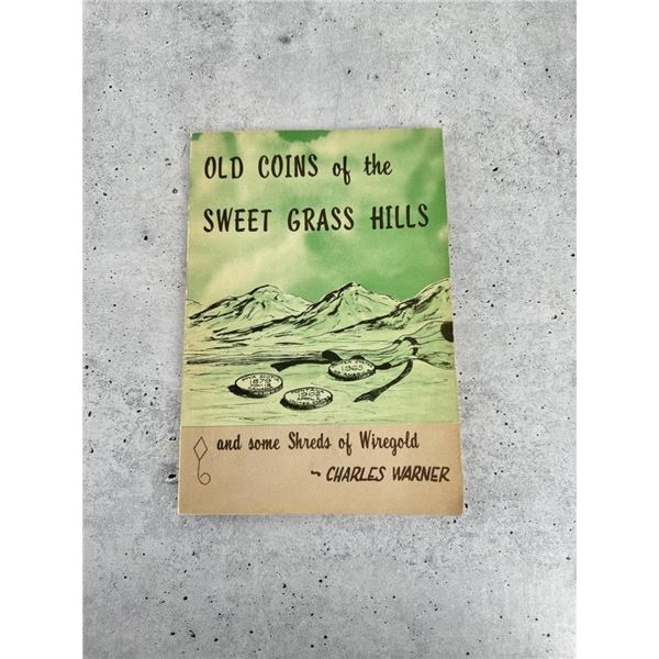 Old Coins Of The Sweet Grass Hills