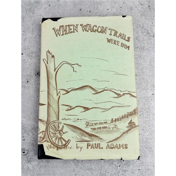 When Wagon Trails Were Dim
