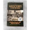 Image 1 : Goosetown In Their Own Words Author Signed