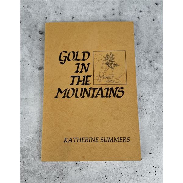 Gold In The Mountains Author Signed