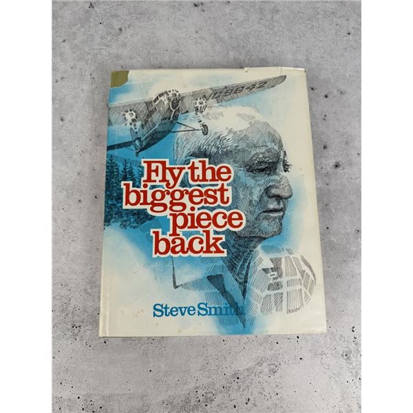 Fly The Biggest Piece Back Author Signed