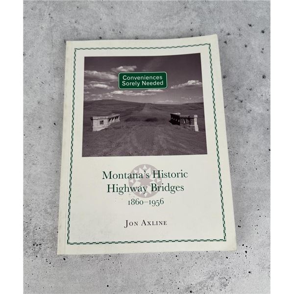 Montana's Historic Highway Bridges 1860-1956