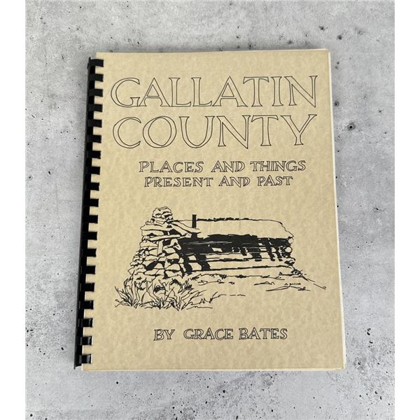 Gallatin County Places & Things Present & Past