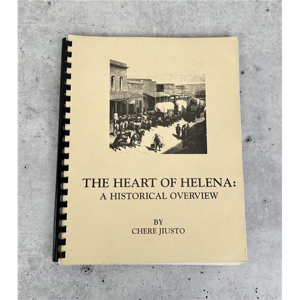 The Heart Of Helena A Historical Overview