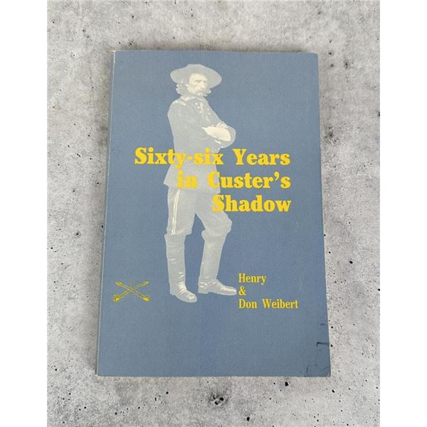 Sixty Six Years In Custer's Shadow Author Signed