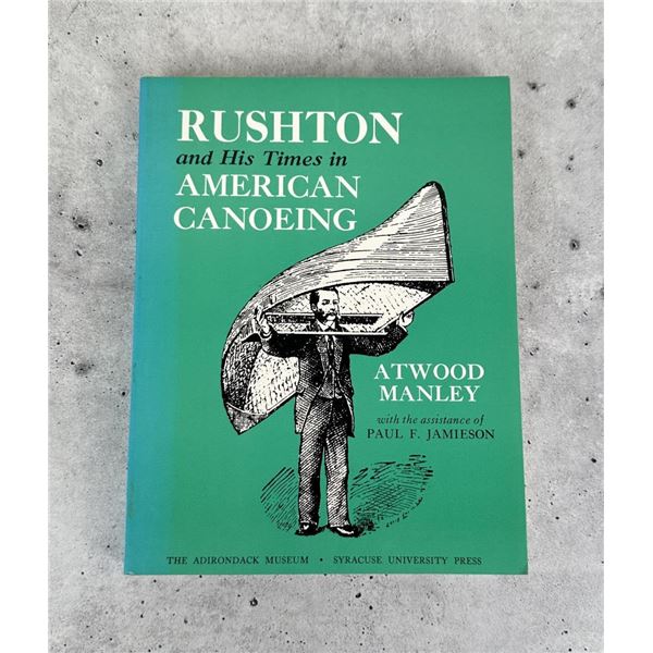 Rushton And His Times In American Canoeing