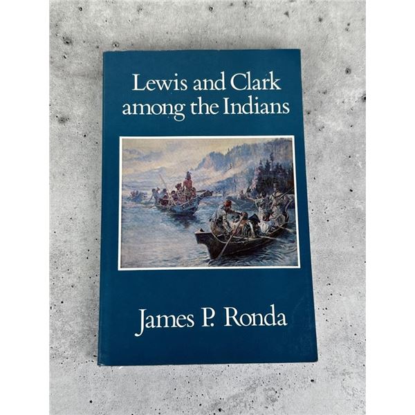 Lewis and Clark Among The Indians