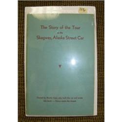 Book "Story of the Tour on the Skagway Alaska Streetcar" (2)