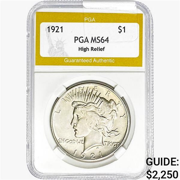 1921 Silver Peace Dollar PGA MS64 High Relief
