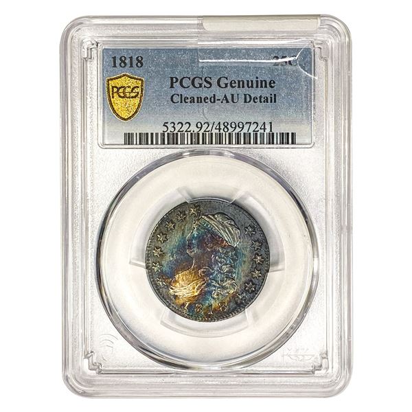 1818 Capped Bust Quarter PCGS Genuine AU Details