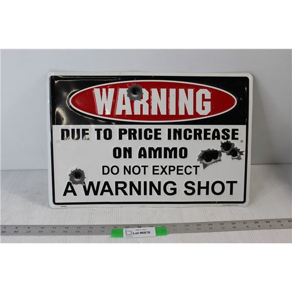 Warning Gag Funny Metal Sign