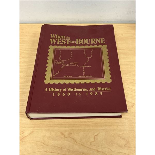 Westbourne Manitoba & District History Book - 645 pages - see photos for condition