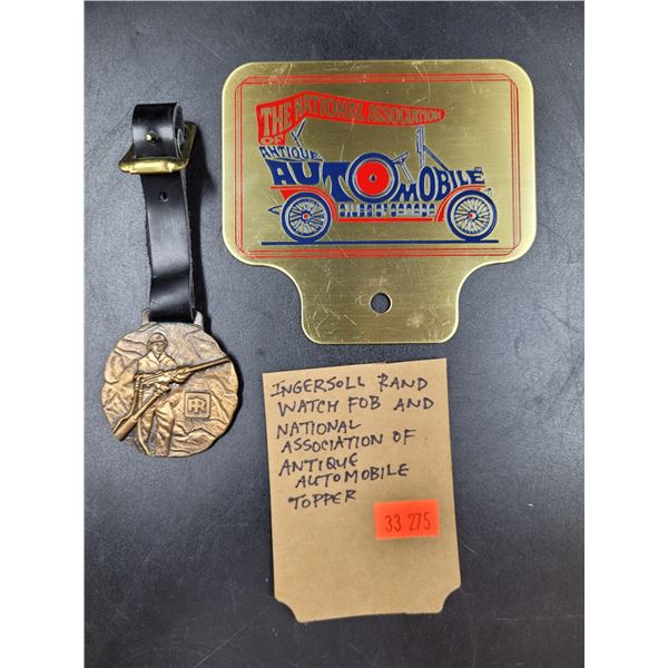 Ingersoll Rand Watch Fob & National Association Of Antique Automobile Topper
