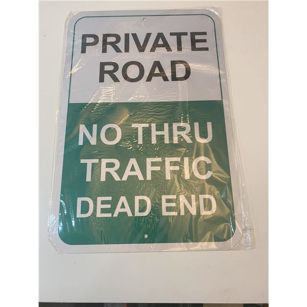 PRIVATE ROAD NO THRU TRAFFIC SIGN 12 BY 18 DEAD END SIGN RUST FREE REFLECTIVE ALUMINIUM