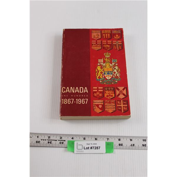 Canada One Hundred 1867-1967 Book