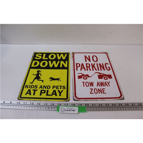 (2) Metal Signs: Slow Down & No Parking