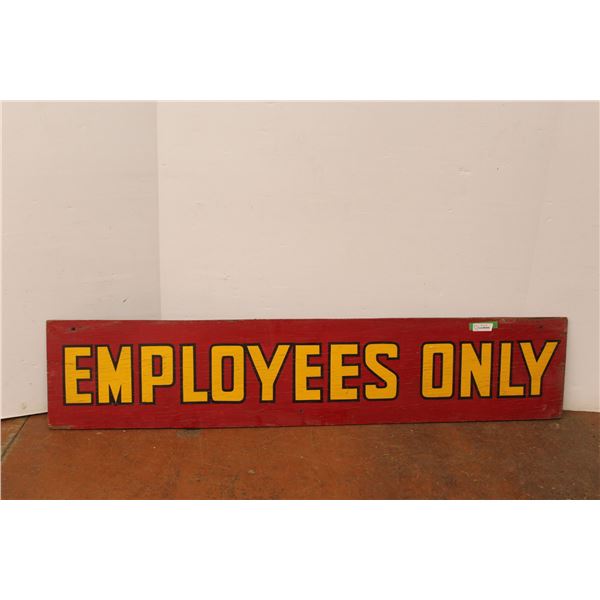* Employees Only - Wood Sign from Canaday's Clothing in Moose Jaw - 14" x 67"