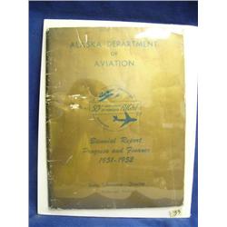 Alaska Dept of Aviation bi-annual report of progress and finance from 1951-1952,  Tony Schram from A