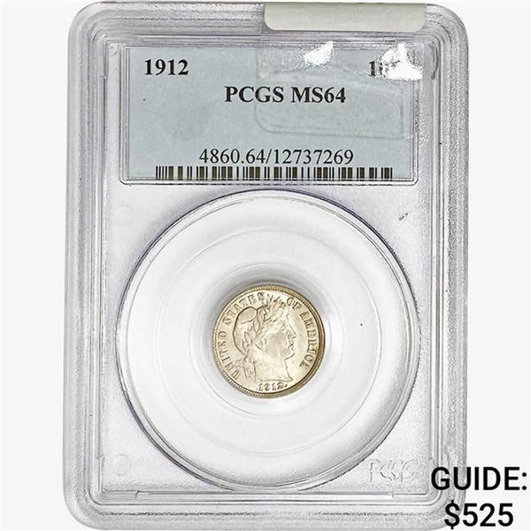 1912 Barber Dime PCGS MS64