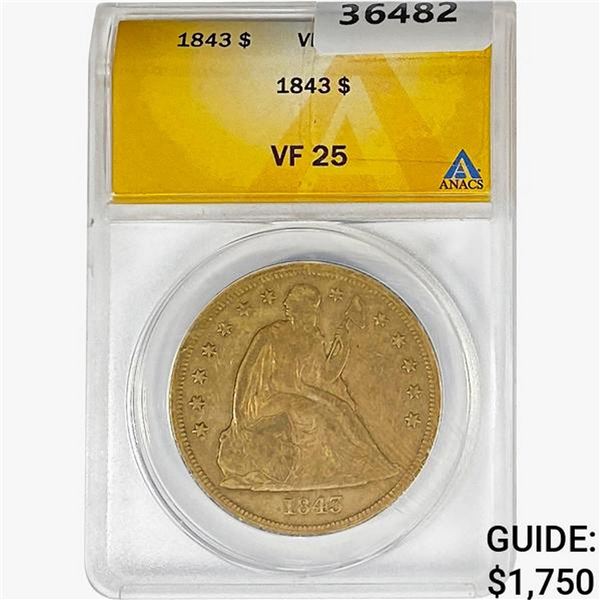 1843 Morgan Silver Dollar ANACS VF25