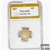 1821 Capped Bust Dime PGA AU55 Small Date, JR-8