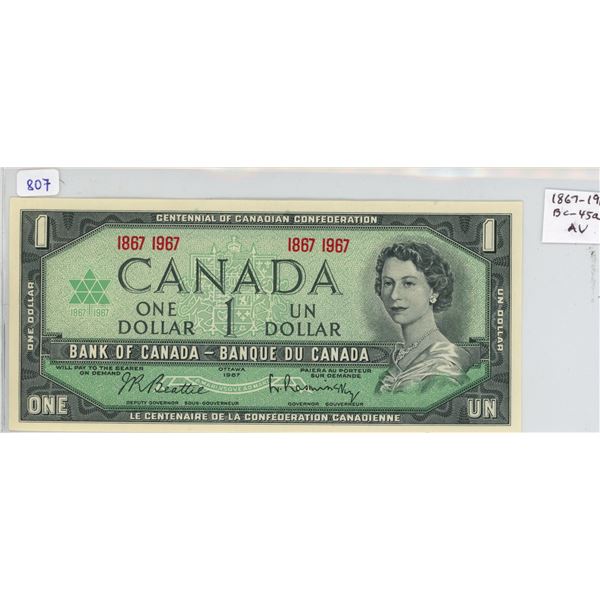 1867 – 1967 $1 Centennial note. Beattie-Rasminksy signatures. BC-45a. AU.