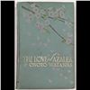 Image 1 : Book: "The Love Of Azalea" by Onoto Watanna, Published In 1904