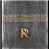 Image 1 : Robert Daughters: After The Formative Years, Pen Signed Art Book
