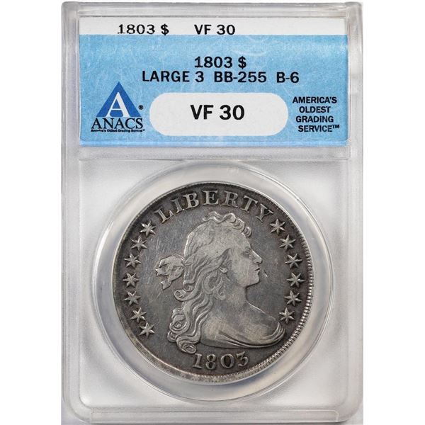1803 Large 3 BB-225 B-6 $1 Draped Bust Dollar Coin ANACS VF30