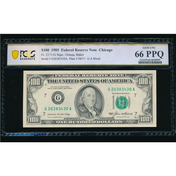 1985 $100 Chicago FRN PCGS 66PPQ