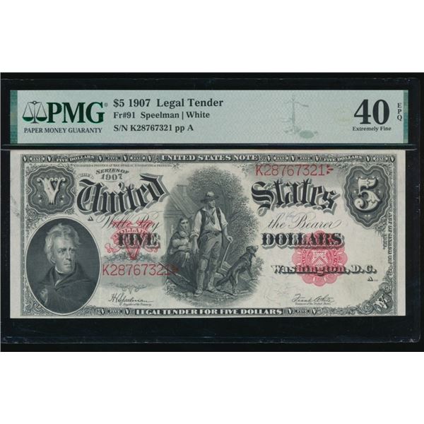 1907 $5 Legal Tender Note PMG 40EPQ